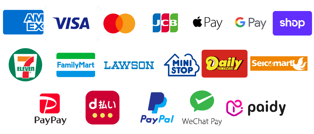ご利用いただけるお支払い方法：クレジットカード(AMEX / VISA / Mastercard / JCB)・Apple Pay・Google Pay・Shop Pay・コンビニ決済(セブン-イレブン / ファミリーマート / ローソン / ミニストップ / デイリーヤマザキ / セイコーマート)・PayPay・d払い・PayPal・WeChat Pay・Paidy